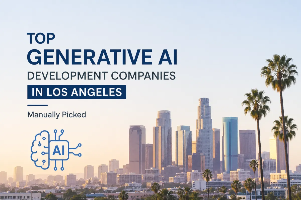 Top Generative AI Development Companies in Los Angeles | Manually Picked